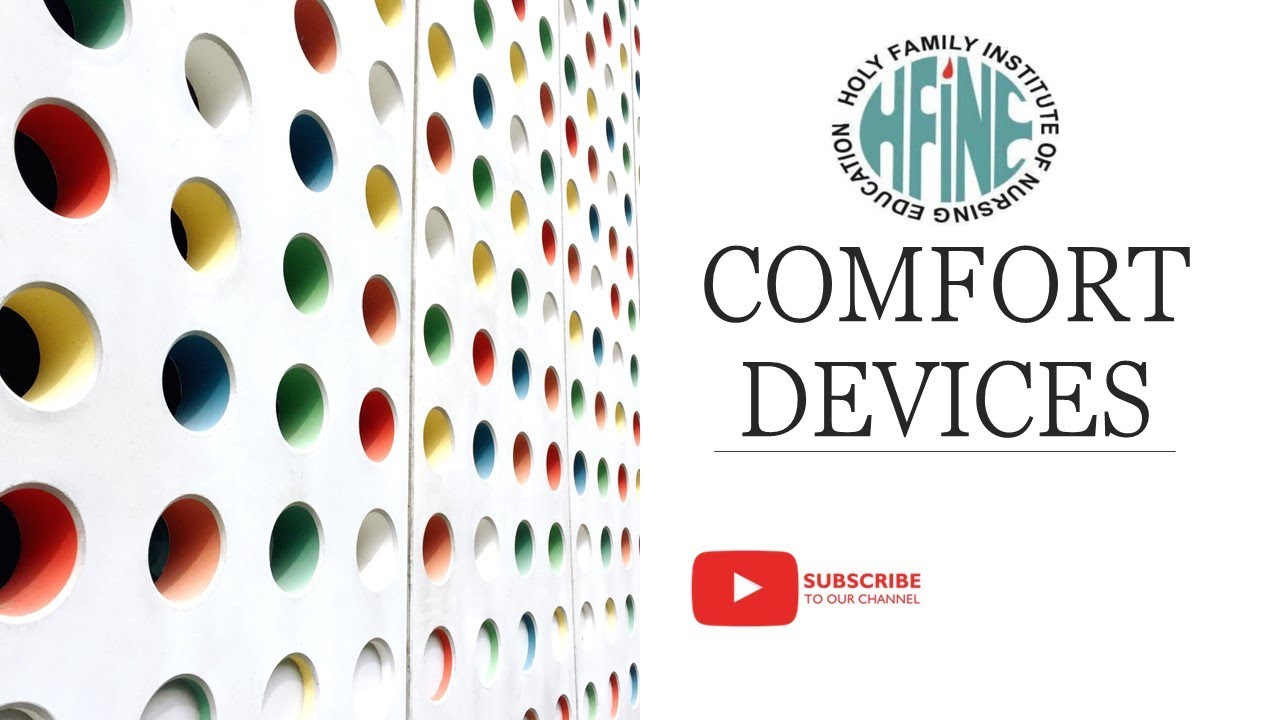 COMFORTABLE DEVICES NURSING PROCEDURE YouTube