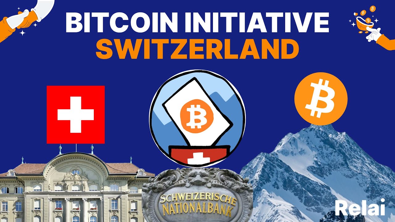 Why Switzerland Should Create A National Bitcoin Reserve – Relai
