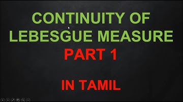 Continuity of Lebesgue Measure in Tamil