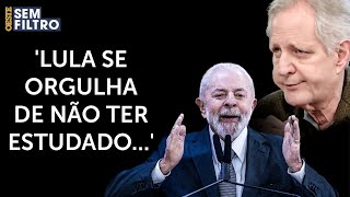 Augusto Nunes critica sucateamento da educação pelo PT: 'Governo de analfabetos'