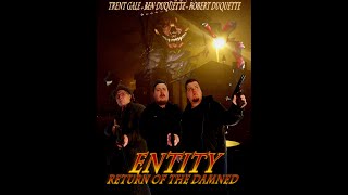 Entity II Theatrical Trailer
