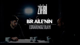 Bir Ailenin Esrarengiz Olayı (Psikolojik Mi ? - Musallat Mı ?) - Zifiri