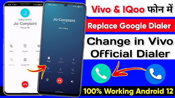 Vivo & IQoo Me Replace Google Dialer Change in Vivo Official Dialer| Google Dialer Remove Kaise Kare