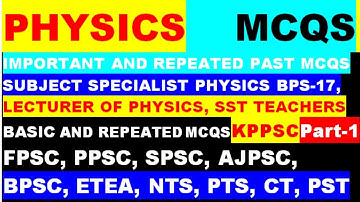 KPPSC SS Physics Past Paper MCQS:SS Physics MCQS For KPPSC:Subject Specialist Physics Repeated MCQS: