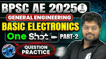 BPSC AE 2025🔥 | Basic Electronics One Shot⚡ | Most Expected Questions in 1 Video! - Day 2