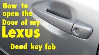 how to ● unlock lexus with a dead key fob battery