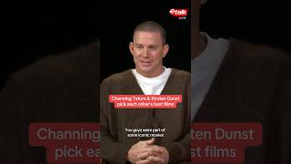 ‘Roofman’ stars Channing Tatum &amp; Kirsten Dunst pick each other’s best films