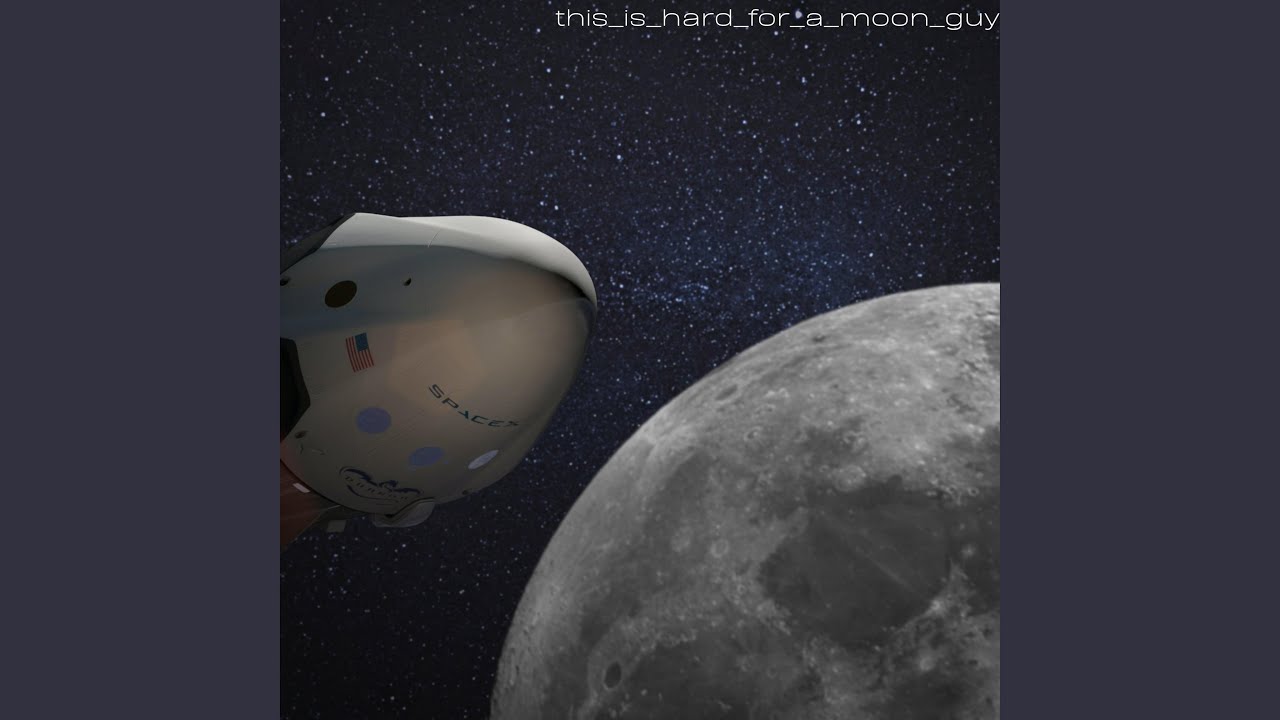 This is Hard for a Moon Guy