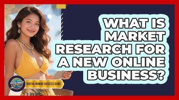 What Is Market Research For A New Online Business?