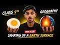 Shaping of The Earth’s Surface Class 9 | New Ncert Class 9 SST 2026-27 | Interior of the earth | 