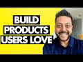 How To Build A SaaS Product That People Love