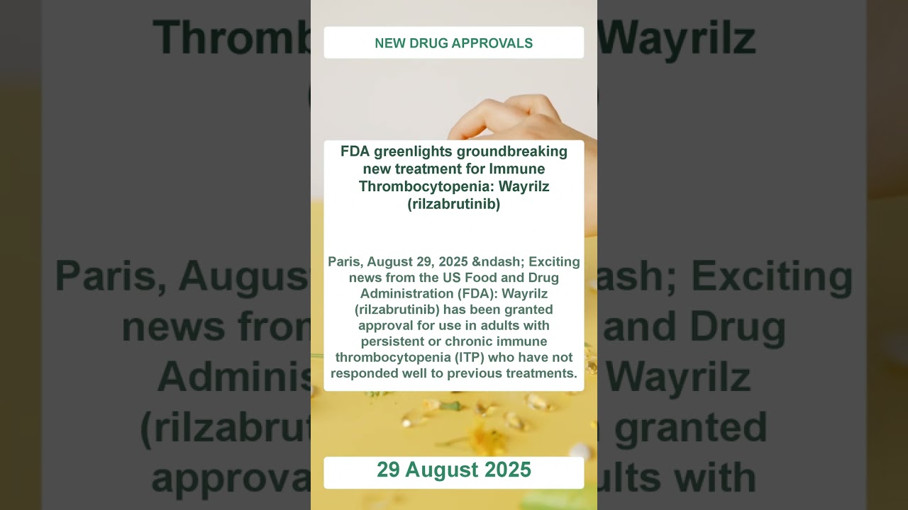 FDA Approval of Wayrilz (Rilzabrutinib) for Immune Thrombocytopenia Explained