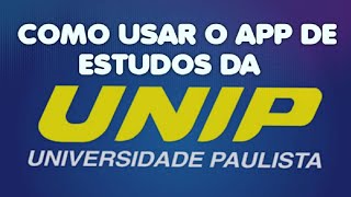 App de estudos da UNIP Universidade Paulista ?estude onde e quando quiser ?vem conferir como é fácil