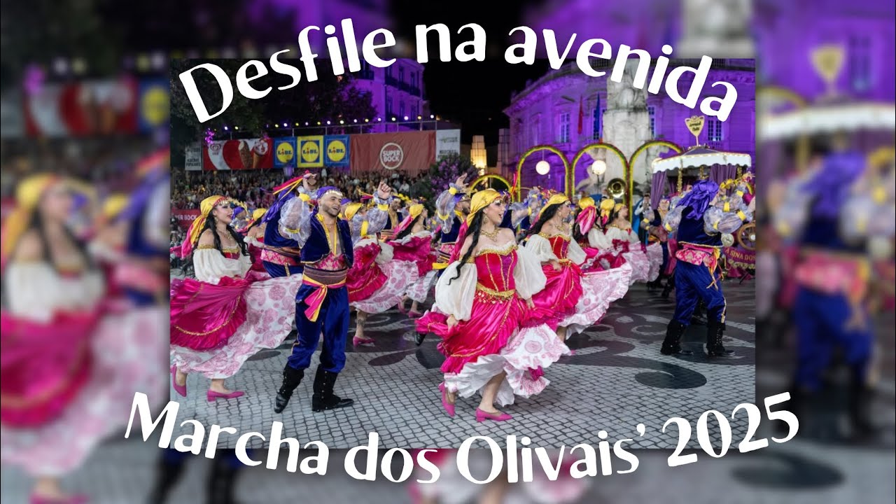 MARCHA DOS OLIVAIS 2025 - AVENIDA