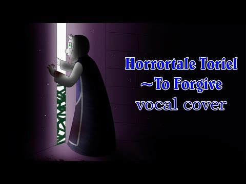 Horrortale Toriel ~ To Forgive // Vocal Cover by Isabella (lyrics by Atica Kish)