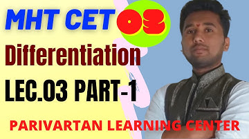 Differentiation | Lec.03 (Part-1) | MHT CET Crash course | By Amol Sir