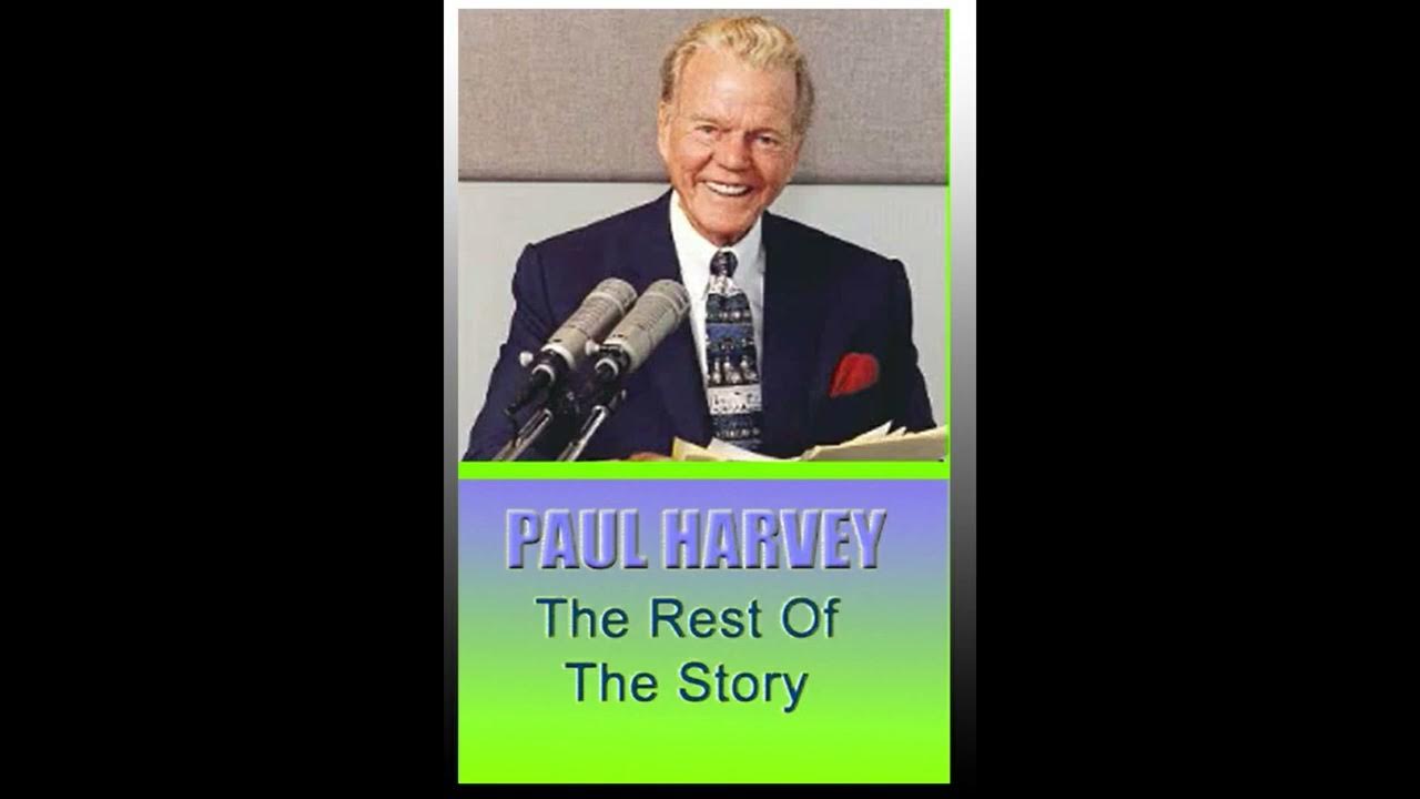 Paul Harvey's The Rest Of The Story YouTube