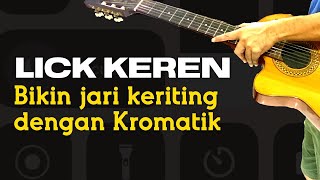 LICK DENGAN KROMATIK, CHICKEN PICKING DIJAMIN MENGASAH SKILL