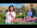 Meri ladki ka first vlog aarushi bamane        aashuvlogs