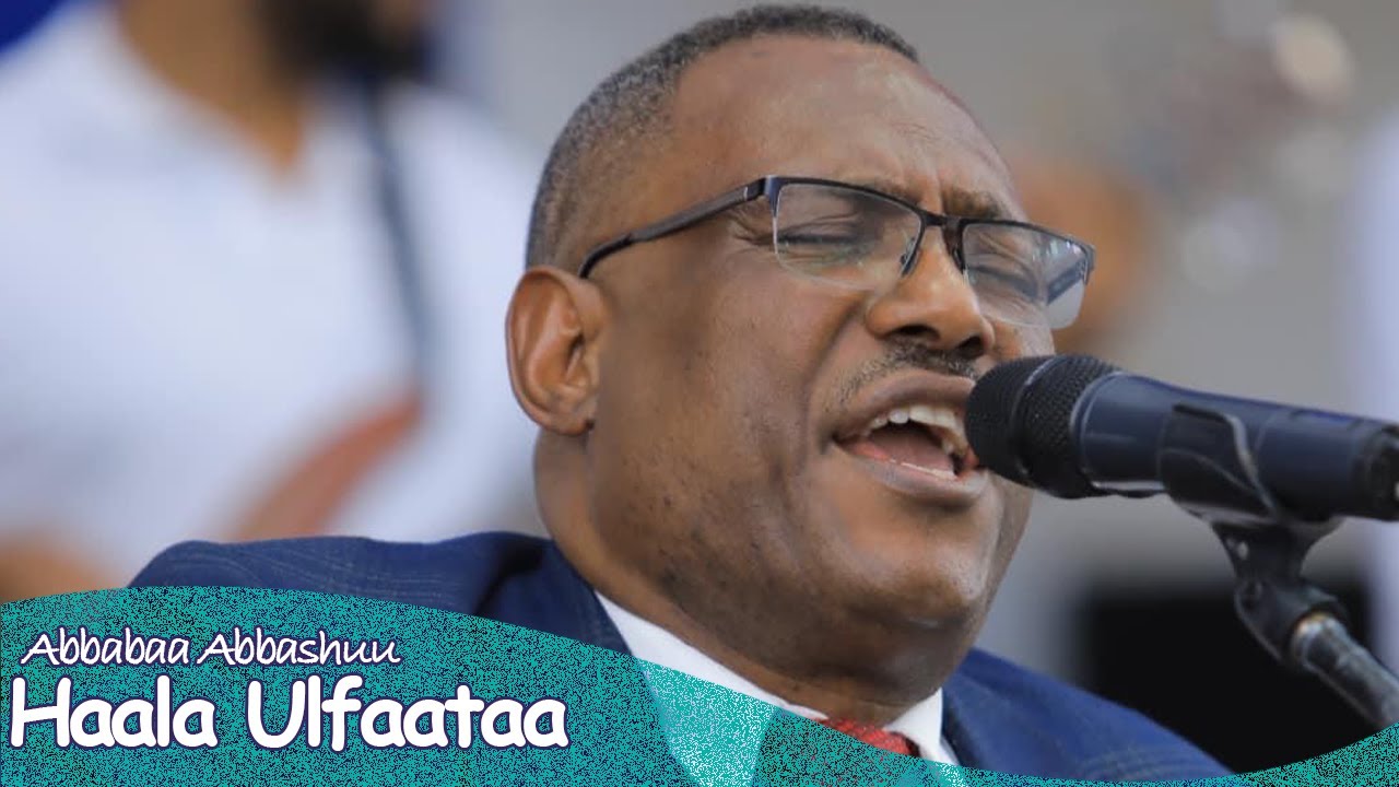 Abbabaa Abashuu | Haala Ulfataa