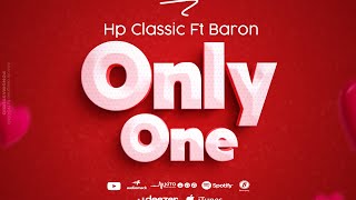 Hp classic Ft Baron - Only One ( official Audio)