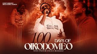 100 DAYS OF OIKODOMEO WITH PASTOR ENOCH BOAMAH || DAY 3 || 12TH AUGUST