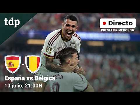 🔴 En directo España - Bélgica | Cuartos de Final | Copa Mundial de la FIFA 2026™ | Previa y 10'