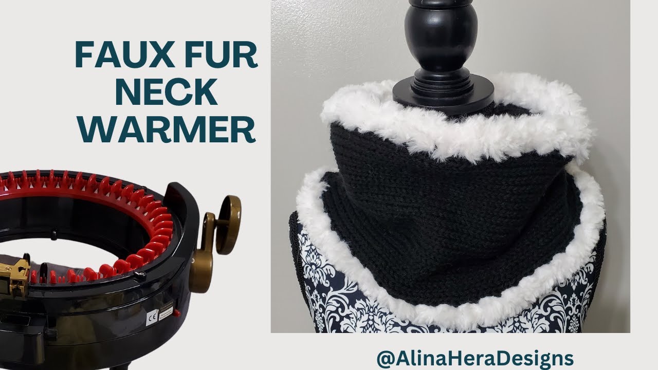 Faux Fur Knit Neck Warmer | How to finish a scarf on Addi/Sentro Knitting Machine