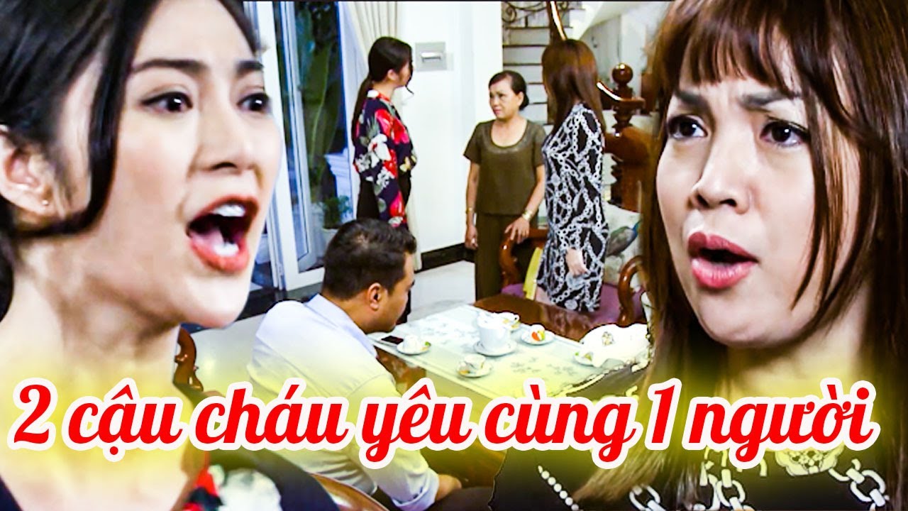 Chính thất VẠCH MẶT VỢ BÉ lén qua lại vớI CHÁU CỦA CHỒNG 2 cậu cháu yêu cùng 1 người | PHIM VIỆT NAM