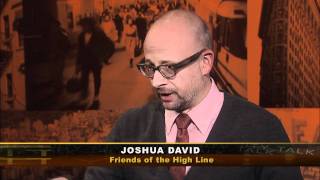 City Talk: Joshua David, Robert Hammond, co-founders, Friends of the High Line