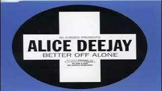DJ Jurgen presents Alice Deejay - Better Off Alone (Extended Club Mix)