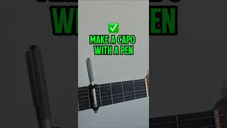 Make a capo with a pen ποΈ #guitar #guitarhack