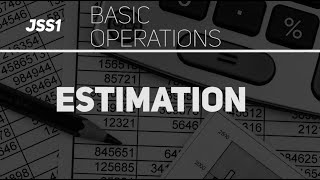Estimation (Mathematics JSS 1) Profile