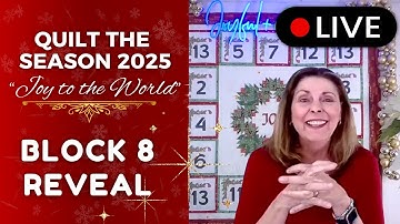 Quilt the Season 2025 - Joy to the World - Block 8