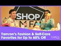 Tamron’s Fashion &amp; Self-Care Favorites for Up to 60% Off