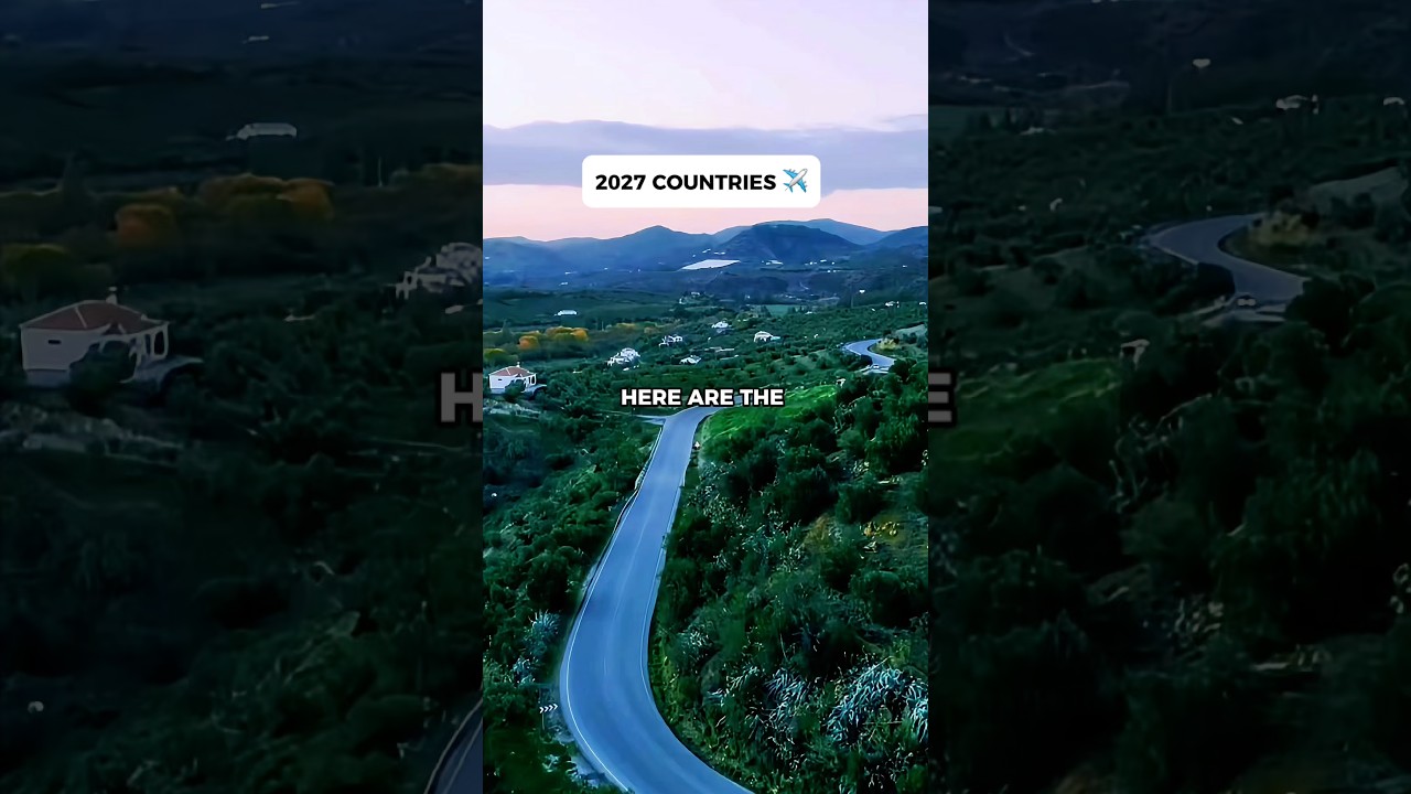 Best Countries Visit In 2027