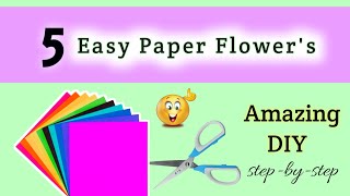 5 Paper Flower's | Amazing DIY | How to make flowers | Easy to make | making ideas | DIY Paper Craft