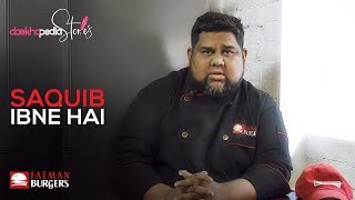Daekhopedia Stories: Episode 53 - Saquid Ibne Hai | Fatman Burgers