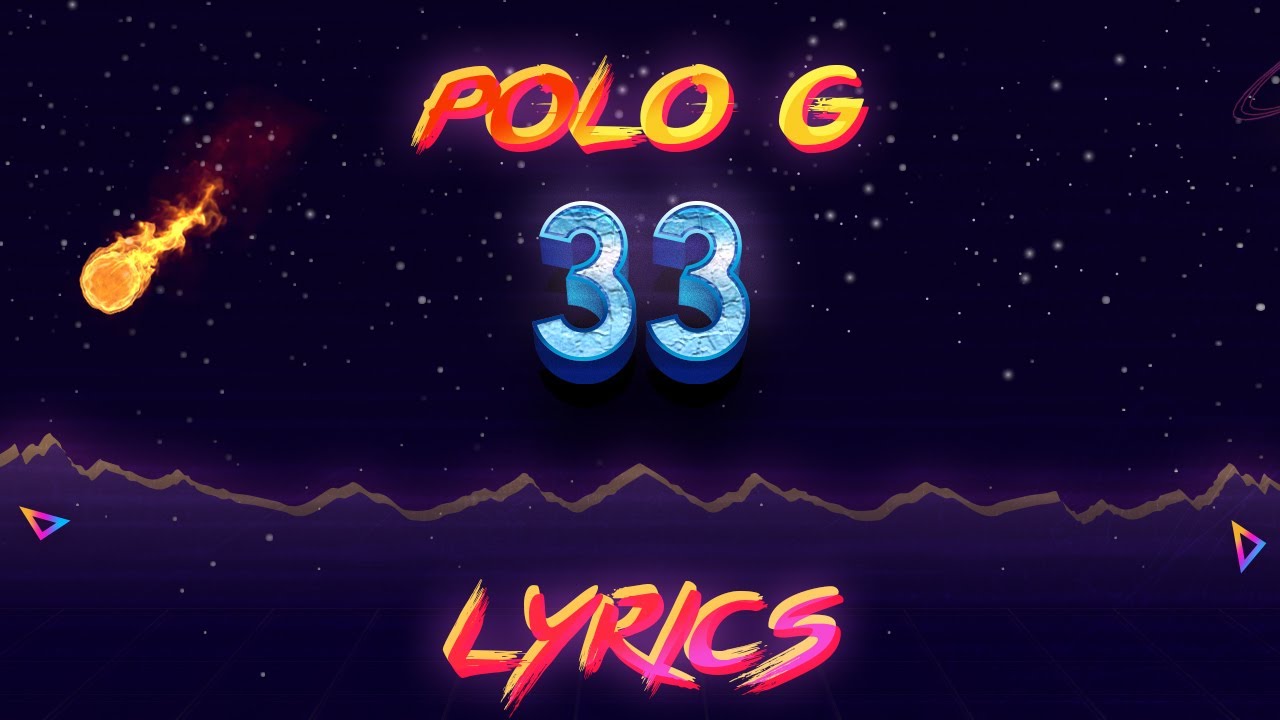 Polo G - 33 (Lyric Video) - YouTube