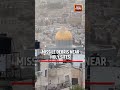 Missile Fragments Impact Near Jerusalem Holy Sites, Raising Tensions