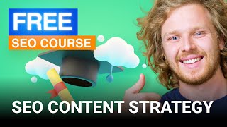 Content Strategy for SEO - Free Beginner SEO Course 2022 (Ep.4)