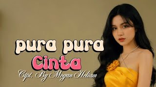 Pura-Pura Cinta Lyrics video official 