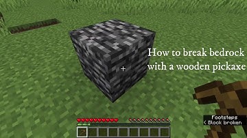 How TO Break BedRock with a wooden pickaxe without using hacks fastest way :-)