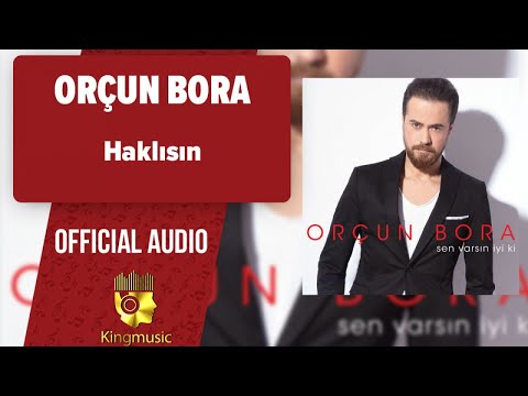 Orçun Bora - Haklısın - ( Official Audio )