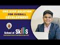 Onestop solution for overall development  school of skills