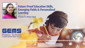 Future-Proof Education: Skills, Emerging Fields & Personalized Learning | Dr. Manjari Tejpal