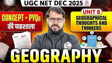 UGC NET Geography PYQs Classes 2025 | UGC NET Geography Unit 8 Geographical Thoughts and Thinkers