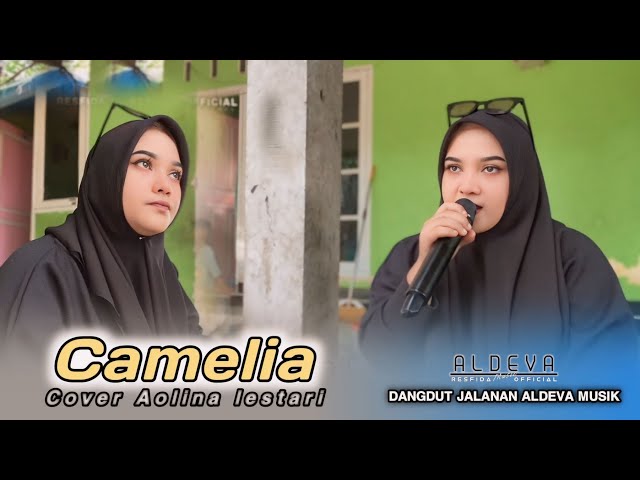 CAMELIA COVER AOLINA LESTARI ALDEVA MUSIK class=