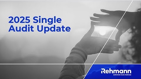 Public Sector Single Audit Update Webinar 2025