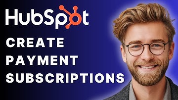 How to Create Payment Subscriptions in HubSpot [2025 Guide]